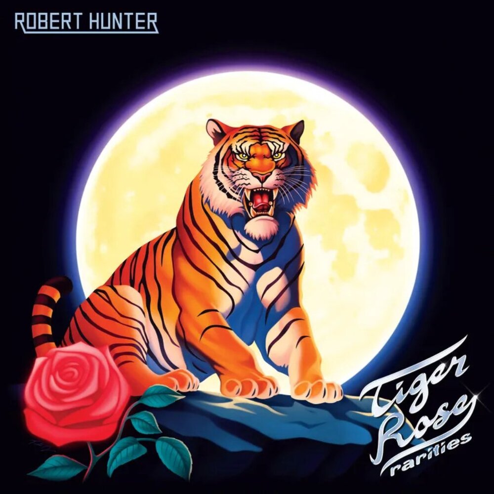 Robert Hunter Tiger Rose Rarities LP ~ RSD 2025 ~ Ltd Ed of 2,500 ~ New/Sealed!